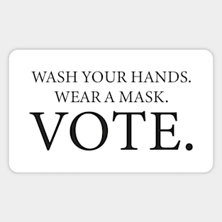 Wash your hands Wear a Mask VOTE Magnet